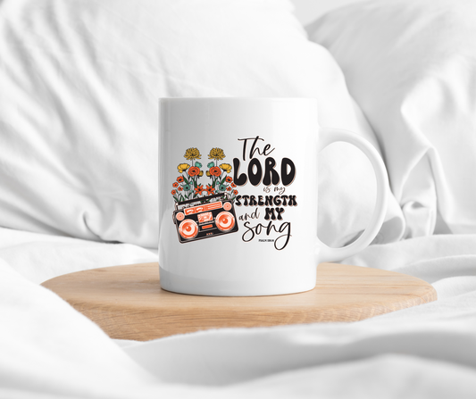 Mug- "The Lord is my strength and my song"